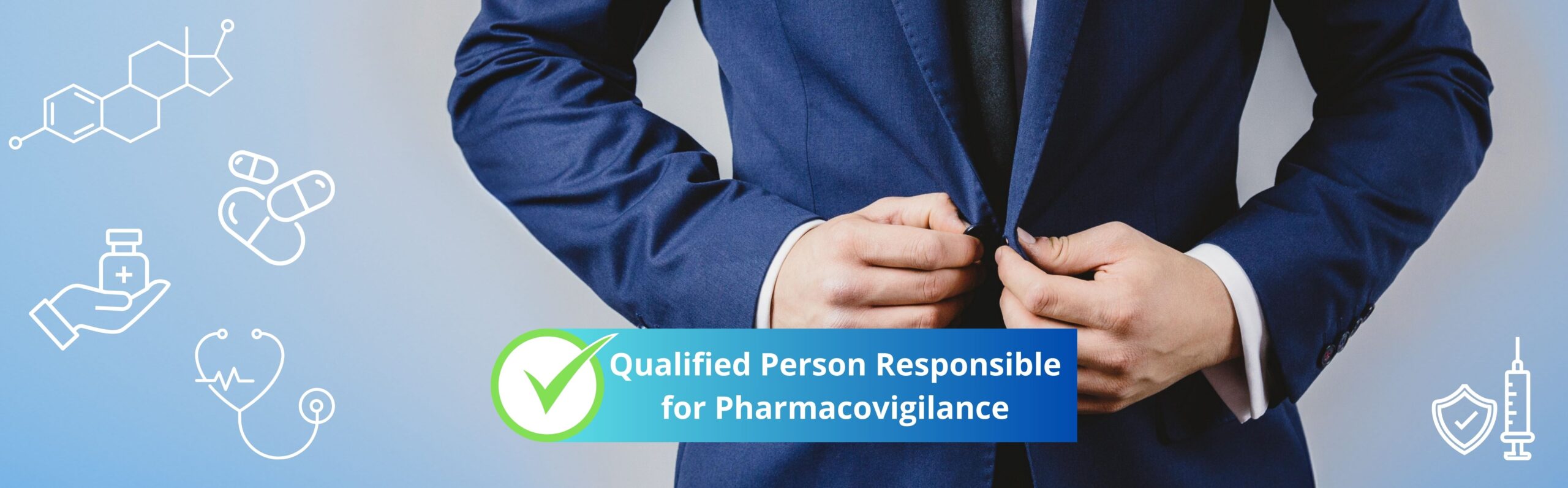 A man is wearing a business suit. He is Qualified Person Responsible for Pharmacovigilance. In the background you can see a lot of elements related to the pharmaceutical industry such as pills, chemical formula, syringe, medicinal products.