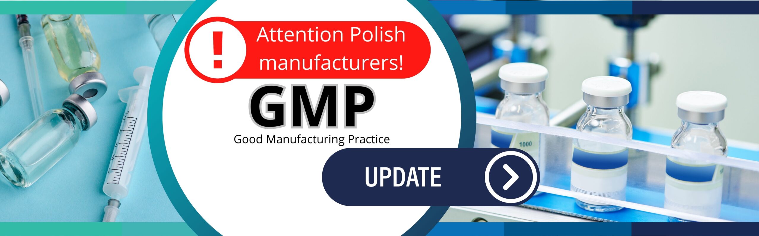 Good Manufacturing Practice (GMP)